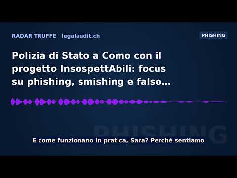 Polizia di Stato a Como con il progetto InsospettAbili: focus su phishing, smishing e falso trading