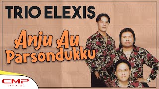 Trio Elexis - Anju Au Parsondukku (Album Pop Batak - Kompilasi Hitz Single 1) chords