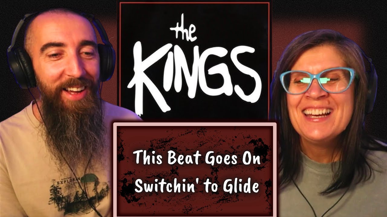 The Kings - This Beat Goes On/Switchin' to Glide (REACTION) with my wife