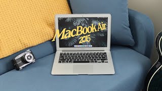 Using a 2015 MacBook Air SEVEN years later?! (2022)