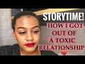 STORYTIME! HOW I GOT OUT OF A TOXIC RELATIONSHIP + ADVICE | SOUTH AFRICAN YOUTUBER