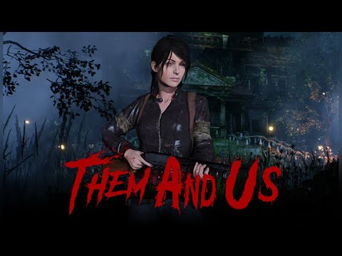Them and Us / Прохождение # 3