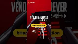 VENDETTA FOREVER I #bHaptics Native Compatibility Gameplay Shorts