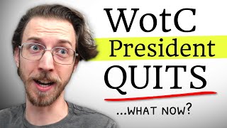 Wizards of the Coast President RESIGNS (but does it matter?)