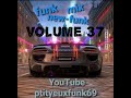 Mix funk new funk vol 37 by ptityeuxfunk69