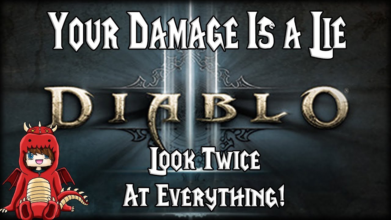 [D3] - Your Damage Is A Lie (Look Twice At Everything)