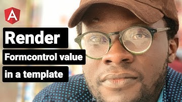 Render FormControl Value in Template - Angular