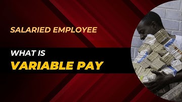 What is Variable pay | Types of Variable pay | Salaried Employees variable pay | Variable in CTC