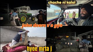 John Deere V A Gya  Chache Nl Kalool Ho Gyi  Dhillonpreet Vlogs