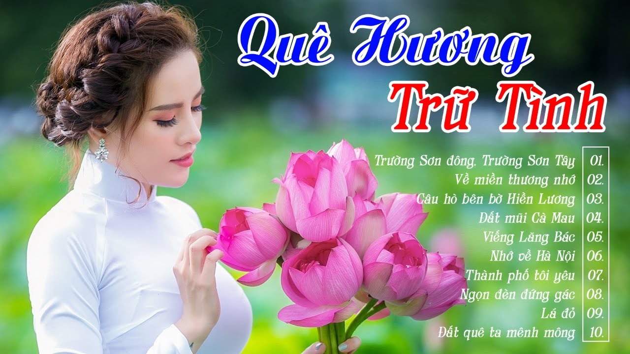 Nhạc Trữ Tình Quê Hương 2020 - 10 Bài Nhạc Dân Ca Trữ Tình Quê Hương Hay Nhất 2020