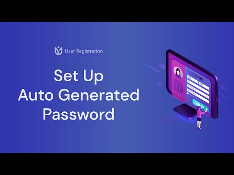 How to Set Up Auto Generated Password? | User Registration