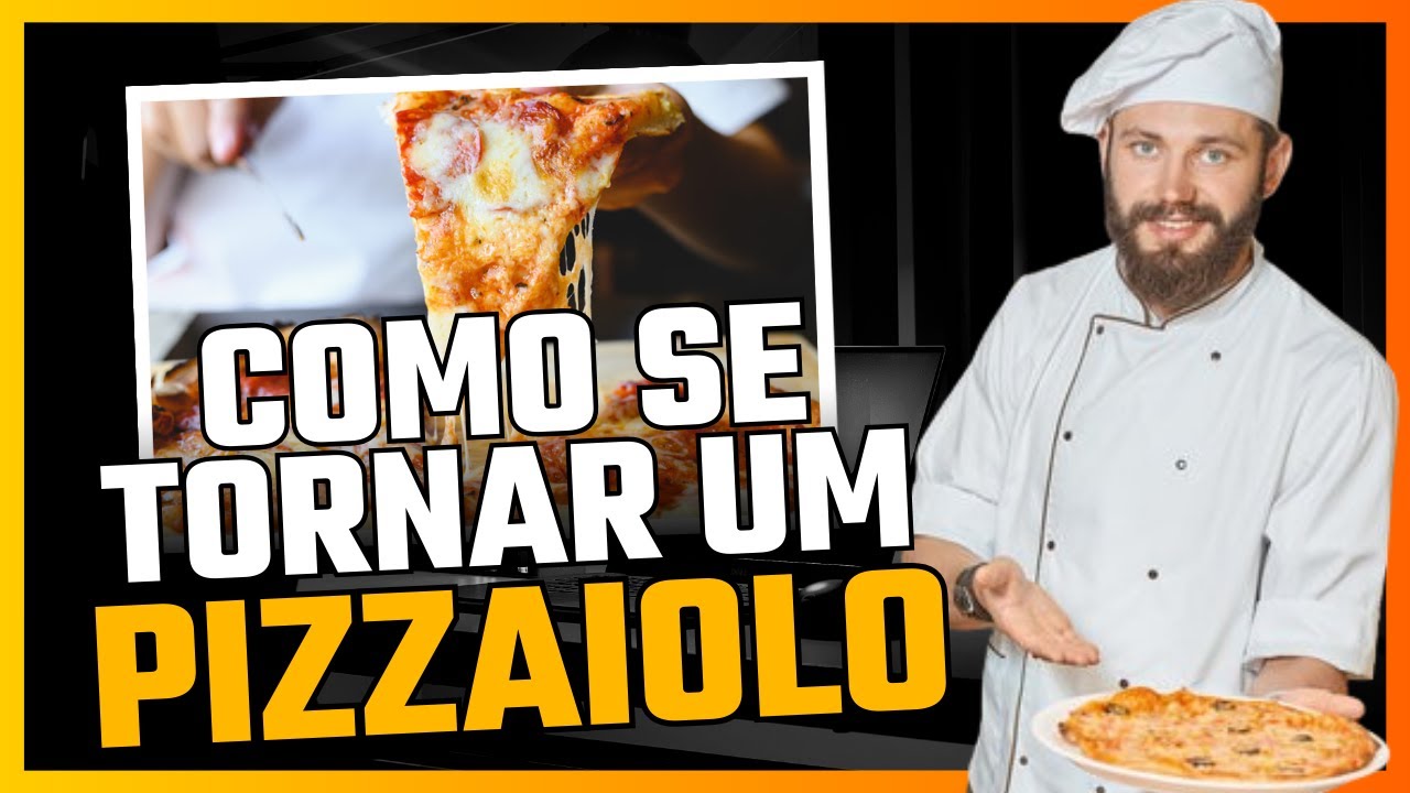 🚨🚨 COMO SE TORNAR UM PIZZAIOLO PROFISSIONAL? APRENDA FAZER AS MELHORES ...