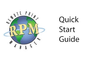 Quick Start Guide with RPM Remote Print Manager