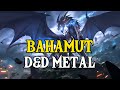 Bahamut D D Metal Song Wings Of Justice BardStrike