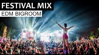 EDM FESTIVAL MIX - Bigroom Electro House Club Music 2019