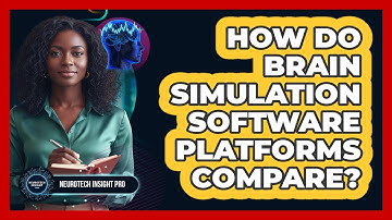 How Do Brain Simulation Software Platforms Compare?