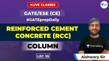 Reinforced Concrete Cement (RCC) | Lec - 35 | Column | GATE/ESE Civil Engineering Exam