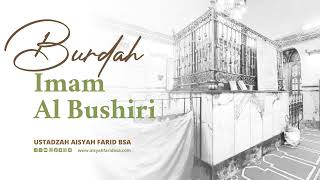 Ustadzah Aisyah Farid BSA || Burdah Imam Al Bushiri