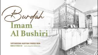 Ustadzah Aisyah Farid BSA || Burdah Imam Al Bushiri