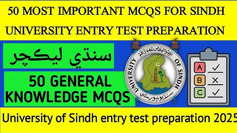 50 most important GK mcqs Sindh university entry test preparation /Sindh university preparation 2025