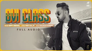 8vi Class - Gippy Grewal (Full Video) Veet Baljit | New Punjabi Song 2021