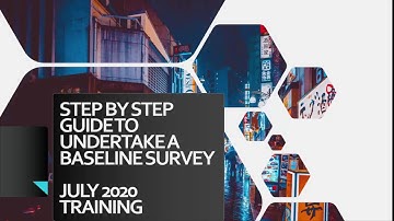 Meaning of baseline survey, A step by step guide to conduct a Baseline Survey FREE TRAINING 2020