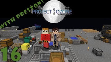 Project Ozone 3 with Preston! - Gold Dank Null and Mechanical User - Episode 16