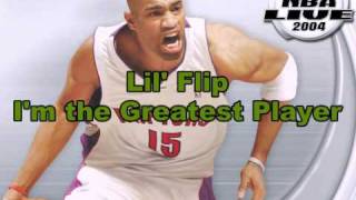 Lil' Flip-I'm the Greatest Player (NBA Live 2004 Version)