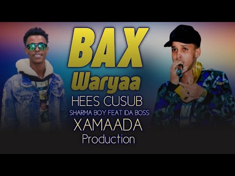 Sharma boy ft ida boss Heesti bax waryaa 2020