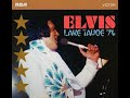 ELVIS PRESLEY ~ Trying To Get To You ~ Lake Tahoe May 25, 1974 Dinner Show