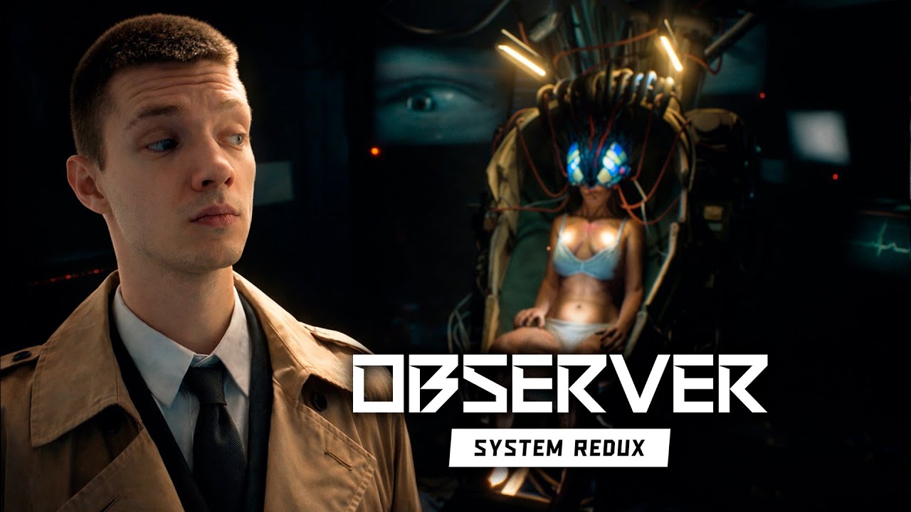 ПУТЕШЕСТВИЕ ПО ЧУЖИМ МОЗГАМ - Observer: System Redux #2