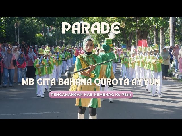 Parade MB Gita Bahana Qurrota Ayyun [ HAB Kemenag ke-78th class=