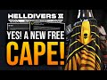 Helldivers 2 - New Free Cape! Devs Respond &amp; 500KG BAR!