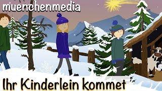 Ihr Kinderlein Kommet - Weihnachtslieder - Kinderlieder Deutsch - Muenchenmedia