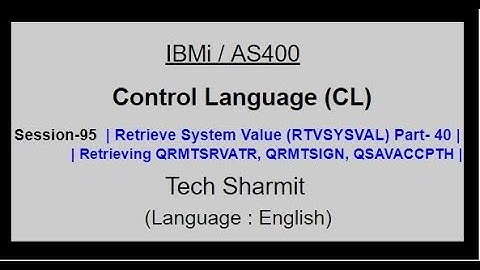 Retrieve System Value (RTVSYSVAL) Part-40 | IBM i | AS400 | CLLE | cl programming in IBM i  or AS400