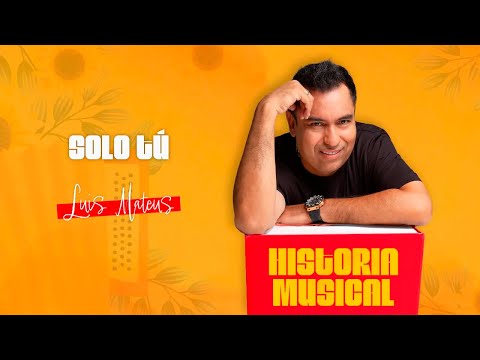 Luis Mateus - Solo Tú | Vallenatos con Letra Románticos