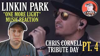 CHRIS CORNELL TRIBUTE Pt.4 - Linkin Park - "ONE MORE LIGHT LIVE" | NU METAL FAN REACTS