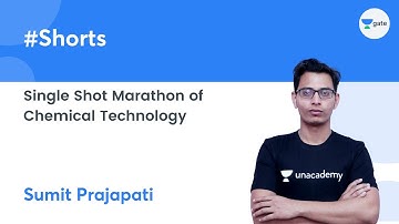 Single Shot Marathon of Chemical Technology | GATE 2022 | Sumit Prajapati
