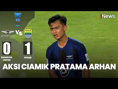 ajaip88 x 33toto - Aksi Ciamik Pratama Arhan! Bangkok United Vs Persib Bandung | AFC Champions League Two