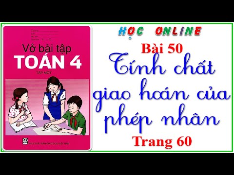 Video Vở bài tập toán 4 bài 50 tính chất giao hoán của phép... - YouTube