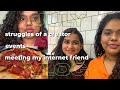 VLOG| struggles of a content creator, attending events &amp; meeting an instagram friend! ✨