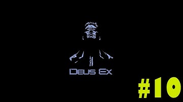 DEUS EX REALISTIC DIFFICULTY LEVEL MELEE ONLY EP 10