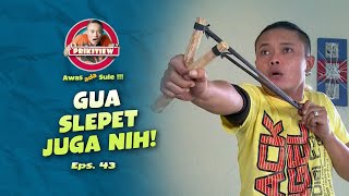 Bahaya Kalau Sule Megang Ketapel | AWAS ADA SULE | EPS.43 (2/5)