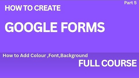 How to Create a Google Form | Step-by-Step Guide for Beginners | Google Forms Tutorial 2025| Part 5
