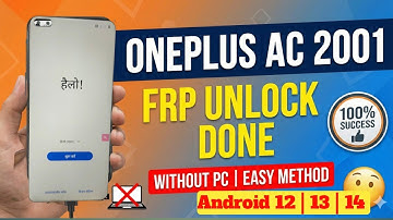 OnePlus Nord (AC2001) FRP Bypass | Android 11/12/13 | Without PC [100% Working