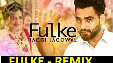 Fulke Song  Jaggi Jagowal   Feat. Rupali | New Punjabi Song