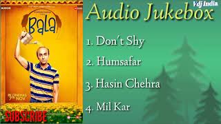 Bala Songs Jukebox || Bala Movie Songs Jukebox || All Songs Of Bala || Ayushmann Khurrana