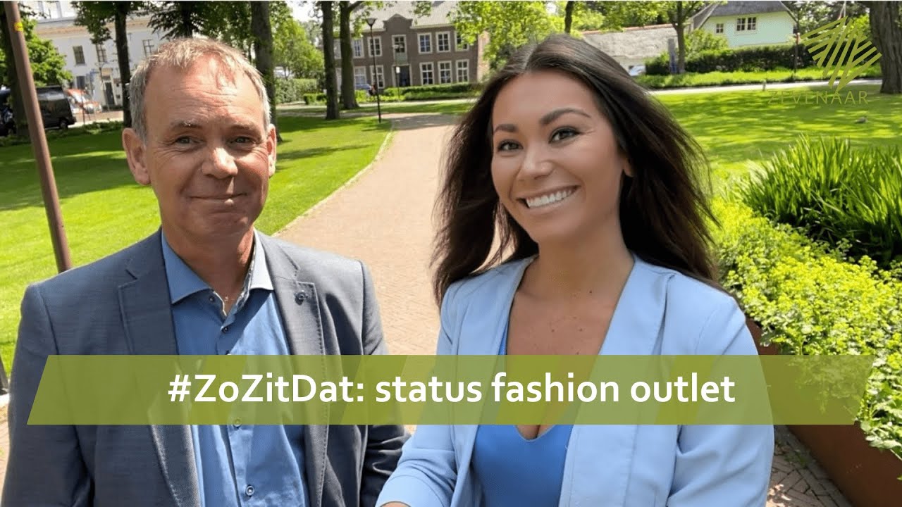 Zo Zit Dat de status van de toekomstige fashion outlet in Zevenaar
