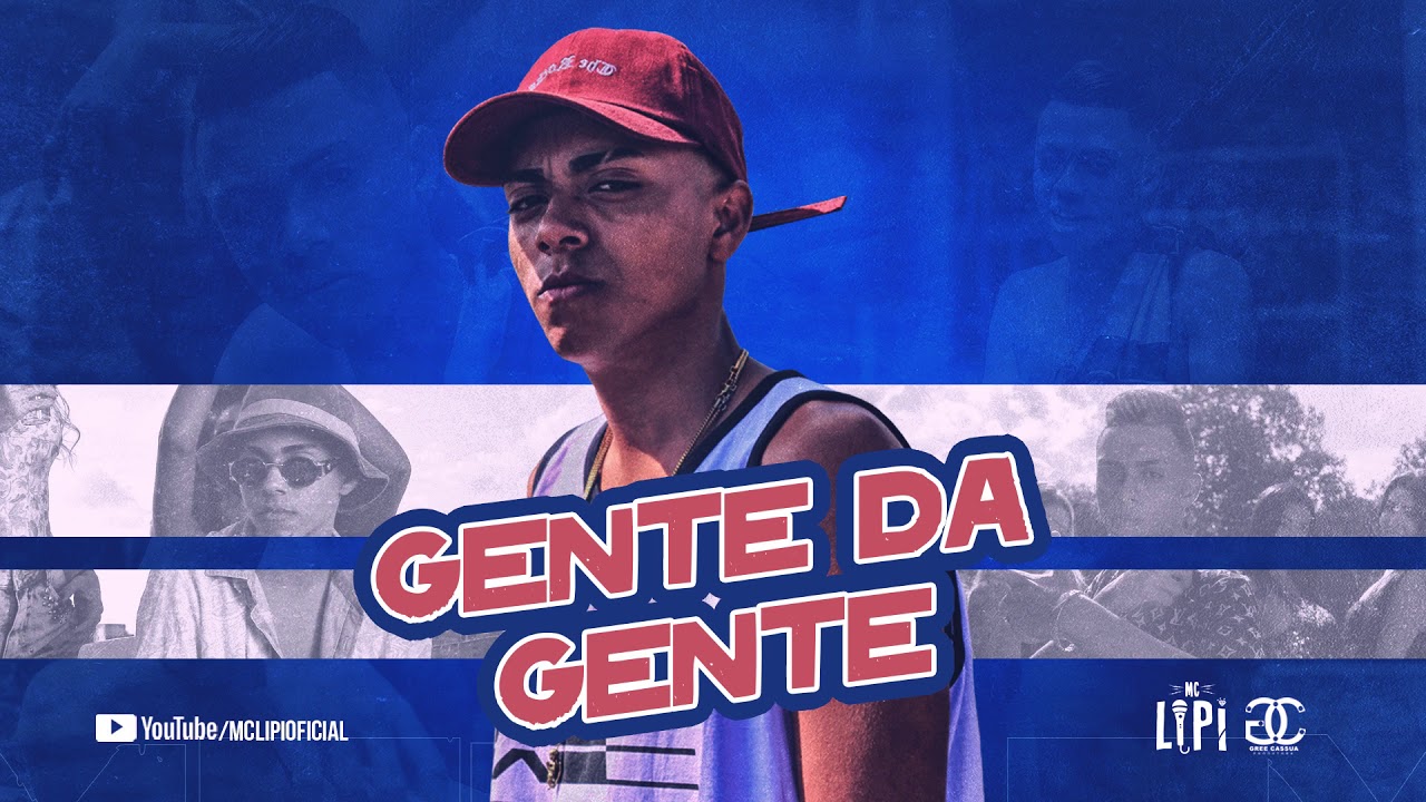 Mc Lipi - Gente da Gente - YouTube