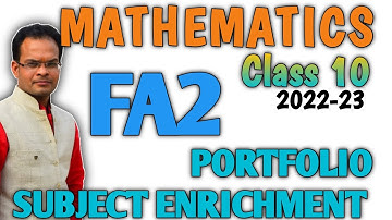 Mathematics Portfolio Class 10 FA2 2022-23 || Mathematics Subject Enrichment Class 10 FA2 2022-23